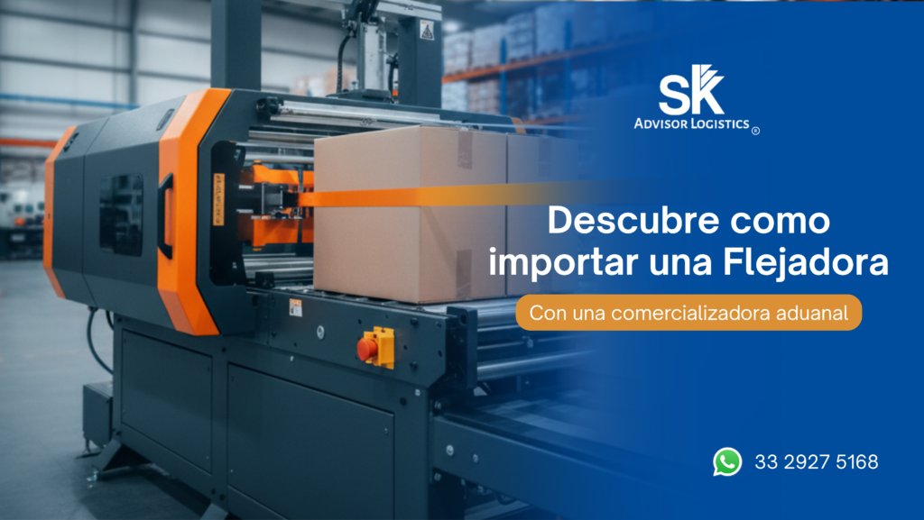 ¿Cómo importar tu flejadora sin contratiempos?