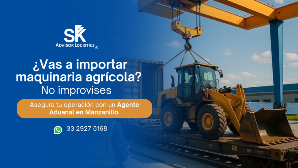 ¿Qué necesito para importar maquinaria agrícola a México? Guía práctica y actualizada