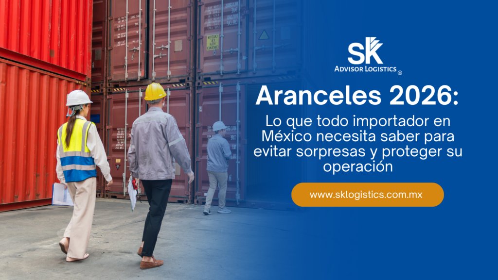 Aranceles 2026: cómo están impactando las importaciones en México
