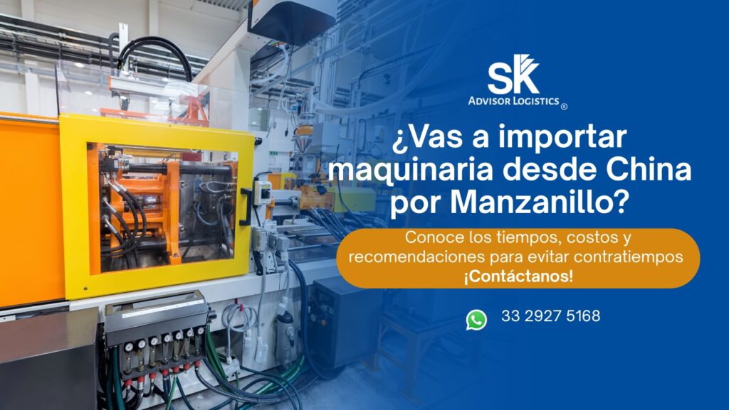 Importar maquinaria desde China por Manzanillo: tiempos, costos y recomendaciones